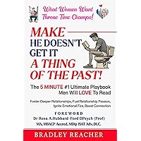 Make HE DOESN’T GET IT A Thing Of The Past!: CRACK THE CODE: The 5 minute #1 Ultimate Playbook Foster Deeper Relationships, Fuel Relationship Passion,Ignite Emotional Fire, Boost Connection