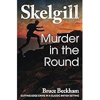 Murder in the Round (Detective Inspector Skelgill Investigates) Murder in the Round (Detective Inspector Skelgill Investigates) Kindle Paperback Hardcover