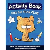Activity Book for 5-6 Year Olds: Mazes, Dot to Dot, Word Search, Maths Puzzles, Picture Puzzles, Color by Number and Many More! Activity Book for 5-6 Year Olds: Mazes, Dot to Dot, Word Search, Maths Puzzles, Picture Puzzles, Color by Number and Many More! Paperback