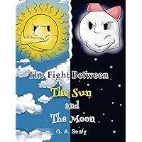 The Fight Between the Sun and the Moon (Little Scientist Series)