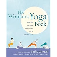 The Woman's Yoga Book: Asana and Pranayama for all Phases of the Menstrual Cycle The Woman's Yoga Book: Asana and Pranayama for all Phases of the Menstrual Cycle Paperback Kindle