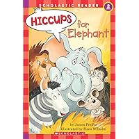 Hiccups For Elephant (level 2) (Hello Reader) Hiccups For Elephant (level 2) (Hello Reader) Paperback School & Library Binding