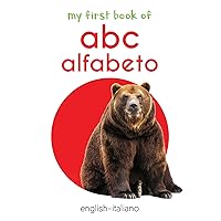 My First Book of ABC: Alfabeto (Italian Edition) My First Book of ABC: Alfabeto (Italian Edition) Kindle Board book