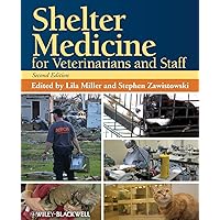 Shelter Medicine for Veterinarians and Staff, Second Edition Shelter Medicine for Veterinarians and Staff, Second Edition Paperback Kindle