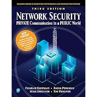 Network Security: Private Communication in a Public World (Prentice Hall Series in Computer Networking and Distributed Systems) Network Security: Private Communication in a Public World (Prentice Hall Series in Computer Networking and Distributed Systems) Hardcover Kindle