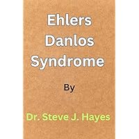 Ehlers Danlos syndrome Ehlers Danlos syndrome Paperback Kindle