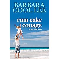 Rum Cake Cottage (A Pajaro Bay Novel) Rum Cake Cottage (A Pajaro Bay Novel) Kindle Paperback