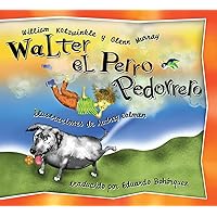 Walter el Perro Pedorrero: Walter the Farting Dog, Spanish-Language Edition (Spanish Edition) Walter el Perro Pedorrero: Walter the Farting Dog, Spanish-Language Edition (Spanish Edition) Hardcover