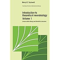 Introduction to Theoretical Neurobiology: Volume 1, Linear Cable Theory and Dendritic Structure (Cambridge Studies in Mathematical Biology Book 8) Introduction to Theoretical Neurobiology: Volume 1, Linear Cable Theory and Dendritic Structure (Cambridge Studies in Mathematical Biology Book 8) eTextbook Hardcover Paperback