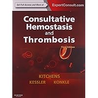 Consultative Hemostasis and Thrombosis: Expert Consult - Online and Print (Kitchens, Consultative Thrombosis and Hemostatis) Consultative Hemostasis and Thrombosis: Expert Consult - Online and Print (Kitchens, Consultative Thrombosis and Hemostatis) Hardcover
