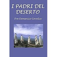 I padri del deserto (Italian Edition) I padri del deserto (Italian Edition) Kindle Audible Audiobook Paperback
