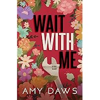 Wait With Me: Alternate Cover (Wait With Me Series Alternate Covers) Wait With Me: Alternate Cover (Wait With Me Series Alternate Covers) Paperback