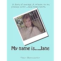 My name is....Jane My name is....Jane Kindle