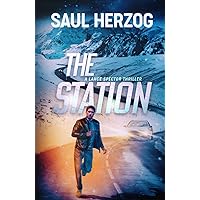 The Station (Lance Spector Thrillers) The Station (Lance Spector Thrillers) Kindle Paperback Hardcover
