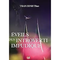 Eveils d'un introverti impudique (French Edition) Eveils d'un introverti impudique (French Edition) Kindle Paperback