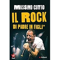 Il rock di padre in figli* (Italian Edition) Il rock di padre in figli* (Italian Edition) Kindle Paperback
