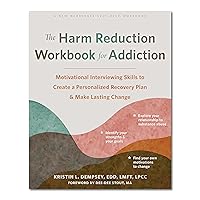 The Harm Reduction Workbook for Addiction: Motivational Interviewing Skills to Create a Personalized Recovery Plan and Make Lasting Change The Harm Reduction Workbook for Addiction: Motivational Interviewing Skills to Create a Personalized Recovery Plan and Make Lasting Change Paperback Audible Audiobook Kindle
