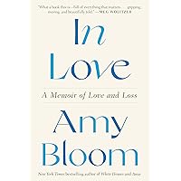 In Love: A Memoir of Love and Loss In Love: A Memoir of Love and Loss Hardcover Paperback Kindle Audible Audiobook Library Binding