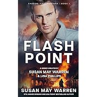Flashpoint (Chasing Fire: Montana) Flashpoint (Chasing Fire: Montana) Kindle Paperback