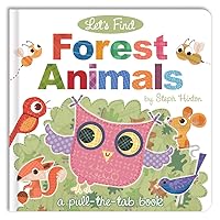 Let's Find Forest Animals (Let's Find Pull-the-Tab Books) Let's Find Forest Animals (Let's Find Pull-the-Tab Books) Board book