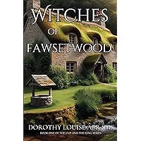 Witches of Fawsetwood (The Cup and The Ring) Witches of Fawsetwood (The Cup and The Ring) Paperback Kindle