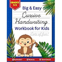 Big and Easy Cursive Handwriting Workbook for Kids: Learn to Write the Cursive Alphabet in both Capital and Lowercase Form | Includes Cursive Letters, ... for Kids Grades 3-5 (Learn with Leo)