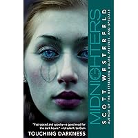 Touching Darkness (Midnighters #2) Touching Darkness (Midnighters #2) Paperback Kindle Library Binding