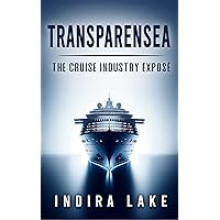 Transparensea: The Cruise Industry Exposé