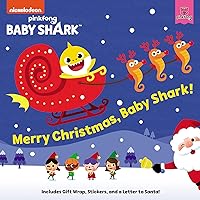 Baby Shark: Merry Christmas, Baby Shark!: A Christmas Holiday Book for Kids Baby Shark: Merry Christmas, Baby Shark!: A Christmas Holiday Book for Kids Paperback
