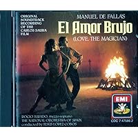 De Falla: El Amor Brujo (Love, The Magician) - Original Soundtrack Recording of the Carlos Saura Film De Falla: El Amor Brujo (Love, The Magician) - Original Soundtrack Recording of the Carlos Saura Film Audio CD