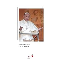 São José (Catequeses do Papa Francisco) (Portuguese Edition) São José (Catequeses do Papa Francisco) (Portuguese Edition) Kindle Paperback