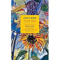 Love's Work Love's Work Paperback Kindle Hardcover Spiral-bound
