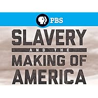 Slavery and the Making of America Season 1