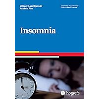 Insomnia (Advances in Psychotherapy: Evidence-based Practice) Insomnia (Advances in Psychotherapy: Evidence-based Practice) Paperback Kindle