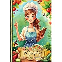 Our Family Cookbook Recipe Journal: An empty recipe book to write in, create your own cookbook to share with your family, as a gift from husband to his wife, the son or daughter to their mother