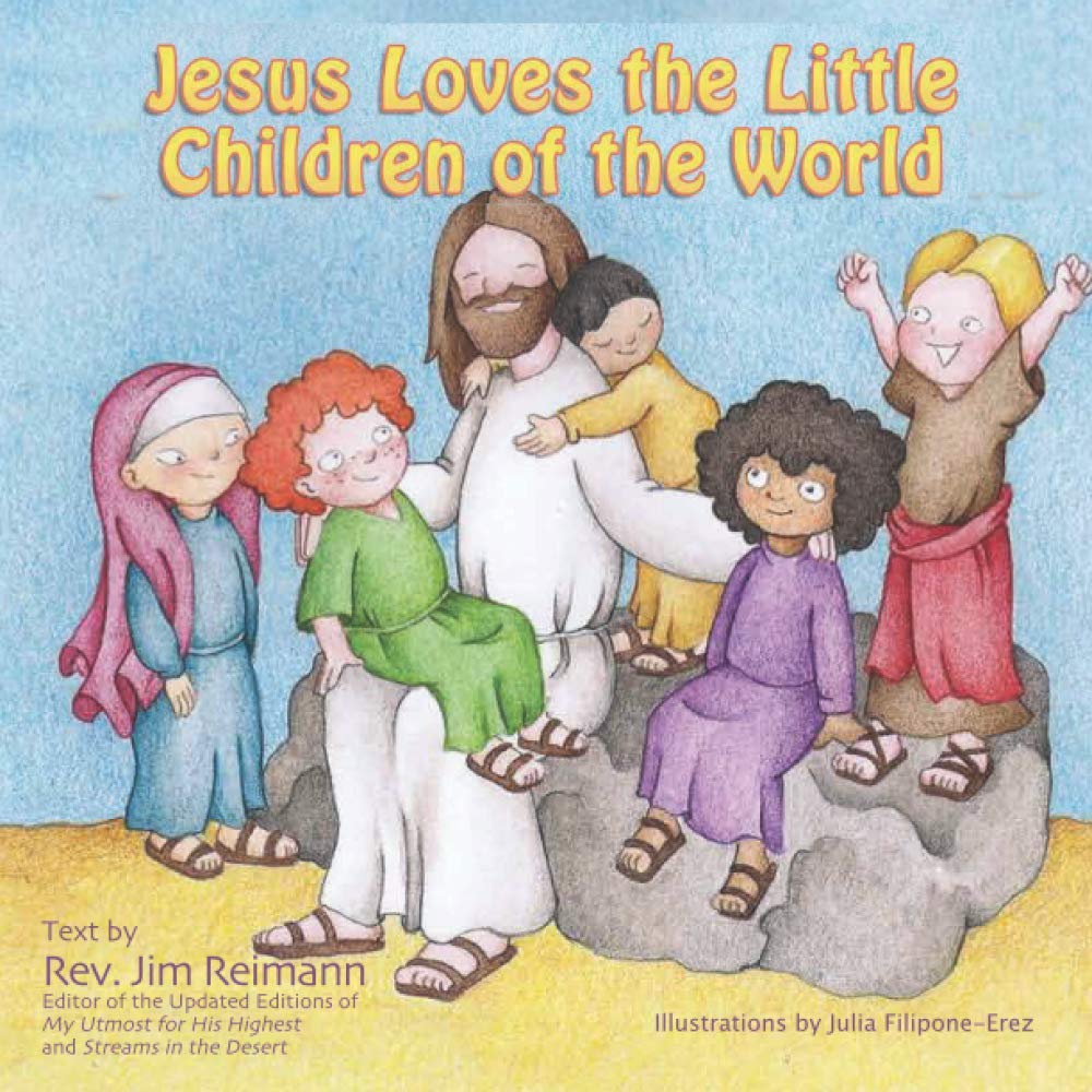 Jesus loves the little children of the world (All About Jesus)