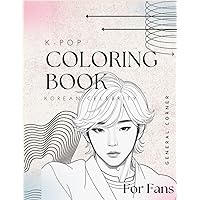K-Pop Idols: Handsome Boys Coloring Book - Stunning Portraits of Young and Stylish Korean Stars (Korean Celebrity Coloring Book for Teen and Adult ... Korean Coloring Book for Teen Fans)