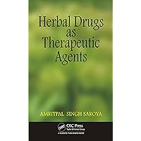 Herbal Drugs as Therapeutic Agents Herbal Drugs as Therapeutic Agents Kindle Hardcover Paperback