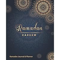 Ramadan Journal & Planner: Ramadan 30 Days Prayer, Writing Daily, Quran Reading, Fasting, Dua,Gift for Muslim Men, Women and Kids Reflections, Ramadan kareem