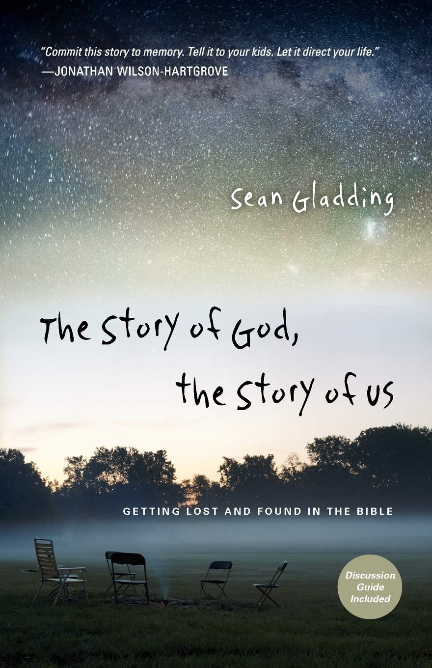 The Story of God, the Story of Us: Getting Lost and Found in the Bible (Forge Partnership Books)
