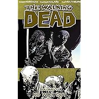 The Walking Dead, Vol. 14: No Way Out The Walking Dead, Vol. 14: No Way Out Paperback Kindle