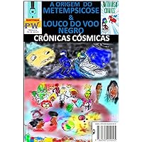A Origem do Metempsicose & Louco do Voo Negro : Crônicas Cósmicas (Antiverso Comics Livro 8) (Portuguese Edition)