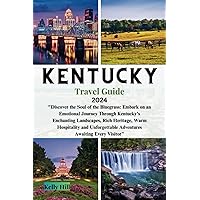 Kentucky Travel Guide 2024: 