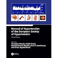 Manual of Hypertension of the European Society of Hypertension, Third Edition Manual of Hypertension of the European Society of Hypertension, Third Edition Kindle Hardcover Paperback