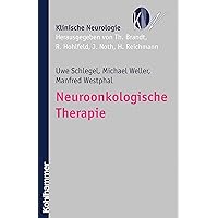 Neuroonkologische Therapie (Klinische Neurologie) (German Edition) Neuroonkologische Therapie (Klinische Neurologie) (German Edition) Kindle Paperback