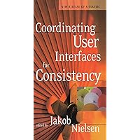 Coordinating User Interfaces for Consistency (Interactive Technologies) Coordinating User Interfaces for Consistency (Interactive Technologies) Kindle Hardcover Paperback