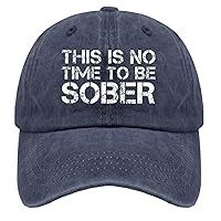 Funny Drinking Hats This is No Time to Be Sober Hats for Men Camping Trendy Trucker Unisex Black Daddy Hat Gift Hat