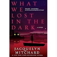What We Lost in the Dark (What We Saw at Night) What We Lost in the Dark (What We Saw at Night) Kindle Audible Audiobook Hardcover Paperback Audio CD