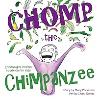 Chomp the Chimpanzee: Encourages healthy nutrition for kids!
