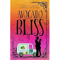 Avocado Bliss Avocado Bliss Paperback Kindle